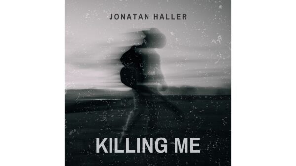 Produzida por Bruno Martini, “Killing Me” é a nova faixa do artista multilingue Jonatan Haller