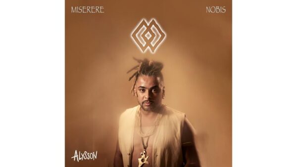 Alysson faz crítica ácida aos contrastes sociais em novo single, “Miserere Nobis”