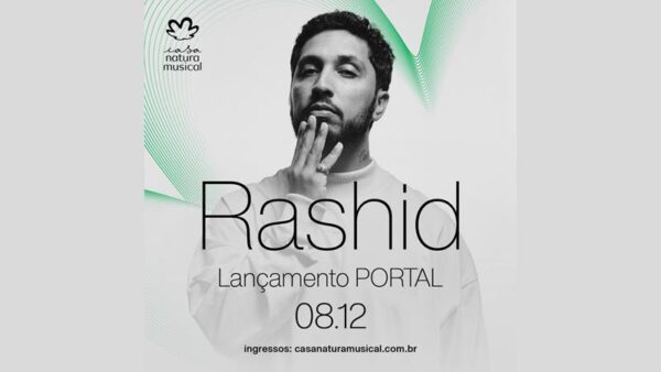 Rashid leva reflexões e ensaios sonoros do aclamado novo álbum PORTAL para o palco da Casa Natura Musical, em São Paulo