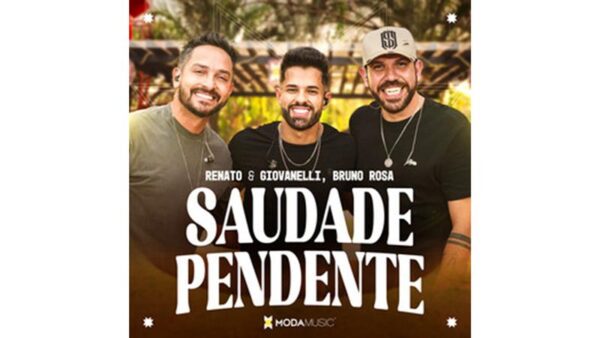 Renato & Giovanelli Lançam “Saudade Pendente” com Participação de Bruno Rosa