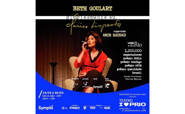 Teatro I Love PRIO recebe Beth Goulart em “Simplesmente eu, Clarice Lispector” durante o Mês da Mulher